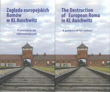 Zagada europejskich Romw w KL Auschwitz. Przewodnik dla odwiedzajcych. Stowarzyszenie Romw w Polsce, Owicim 2019.