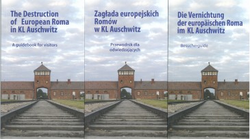 Zagada europejskich Romw w KL Auschwitz. Przewodnik dla odwiedzajcych w trzech wersjach jzykowych PL,DE, EN